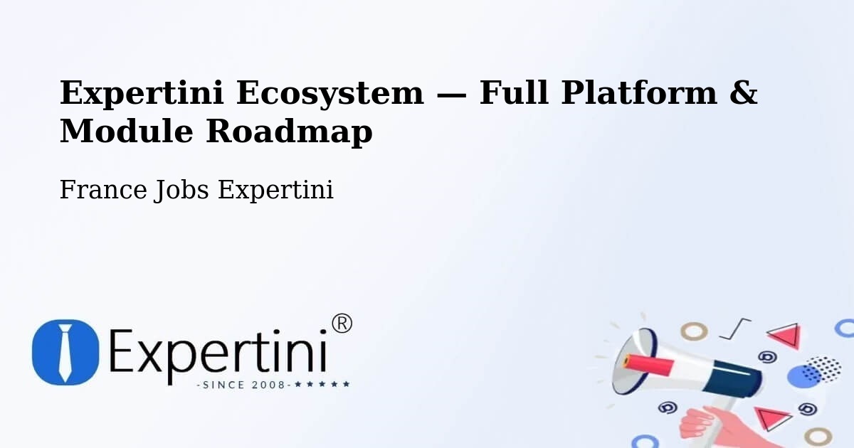 Expertini Ecosystem — Full Platform & Module Roadmap – Chantilly