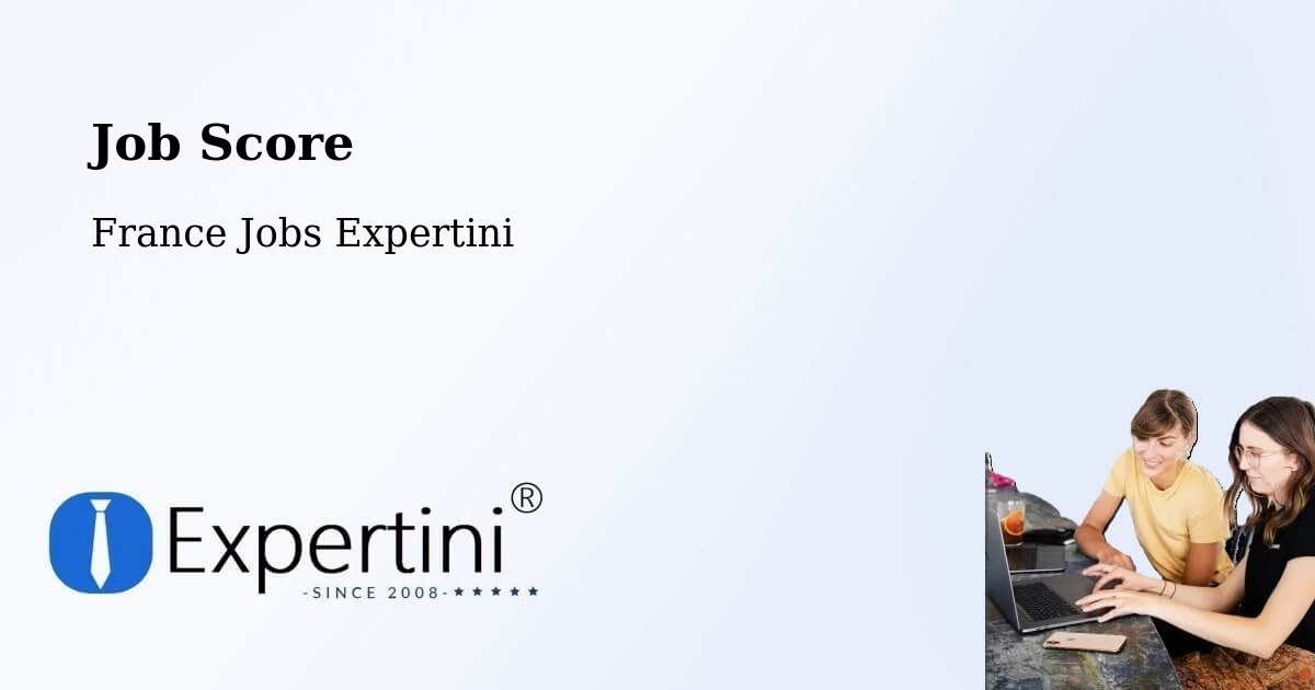 Job Score & Job Description Score Tool – Chantilly - France Jobs Expertini